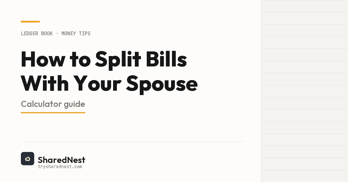 How to Split Bills With Your Spouse (Free Calculator)